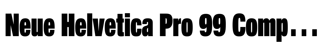 Neue Helvetica Pro 99 Compressed Black